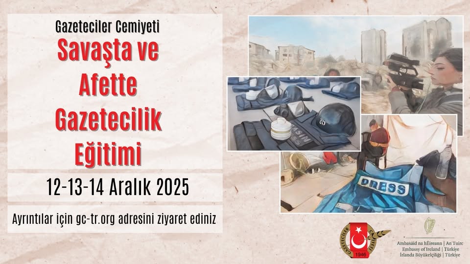 'Savaşta ve Afette Gazetecilik Eğitimi' Başlıyor