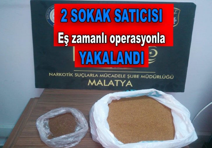 2 SOKAK SATICISI EŞ ZAMANLI OPERASYONLA YAKALANDI 