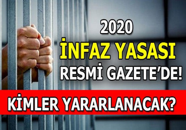 2020! İnfaz yasası kimleri kapsıyor?