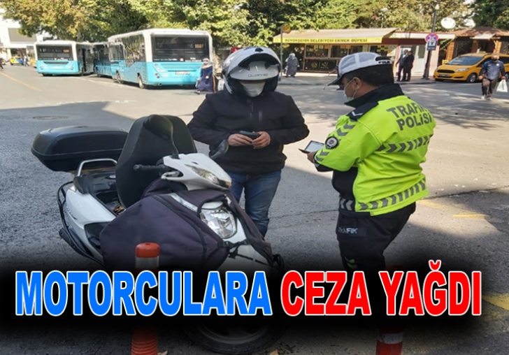 25 motor sürücüsü ve motosiklet sahibine cezai işlem 