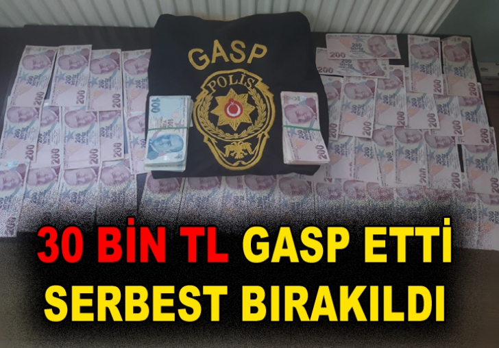 30 bin TL gasp etti serbest bırakıldı