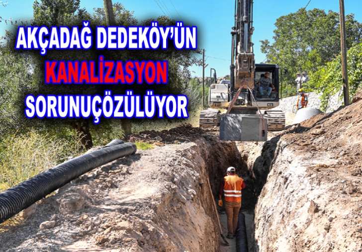 AKÇADAĞ DEDEKÖYÜN KANALİZASYON SORUNU ÇÖZÜLÜYOR