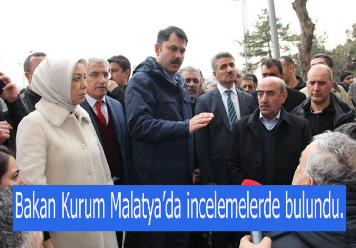 Bakan Kurum Malatyada incelemelerde bulundu.