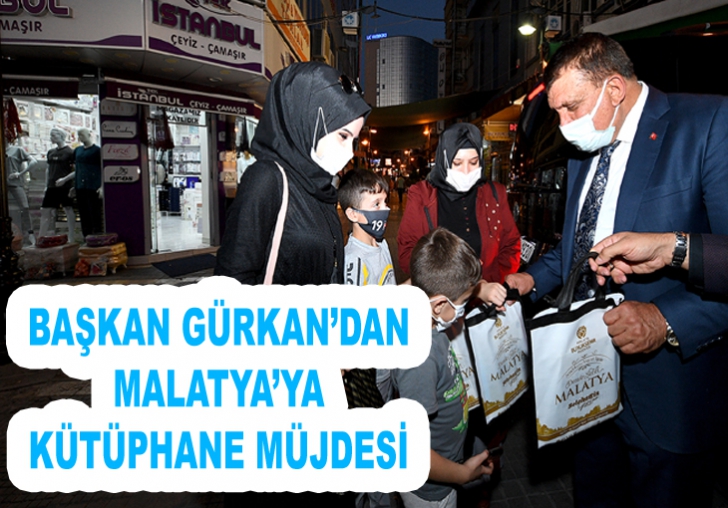 BAŞKAN GÜRKANDAN MALATYAYA KÜTÜPHANE MÜJDESİ