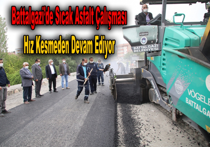 Battalgazide Sıcak Asfalt Çalışması Hız Kesmeden Devam Ediyor