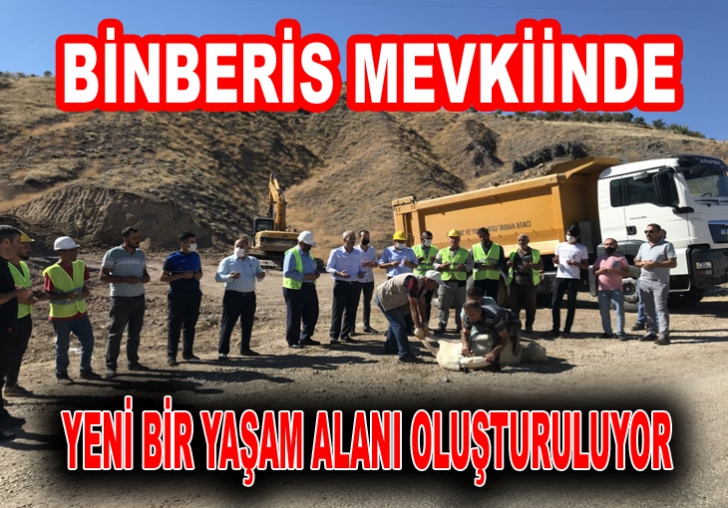 BİNBERİS MEVKİİNDE YENİ BİR YAŞAM ALANI OLUŞTURULUYOR