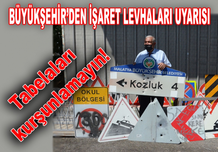 BÜYÜKŞEHİRDEN İŞARET LEVHALARI UYARISI