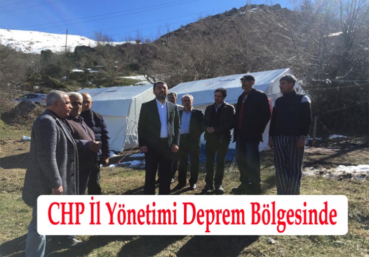 CHP İl Yönetimi Deprem Bölgesinde