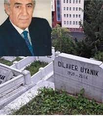 Dilaver Uyanık'ı Rahmetle Anıyoruz