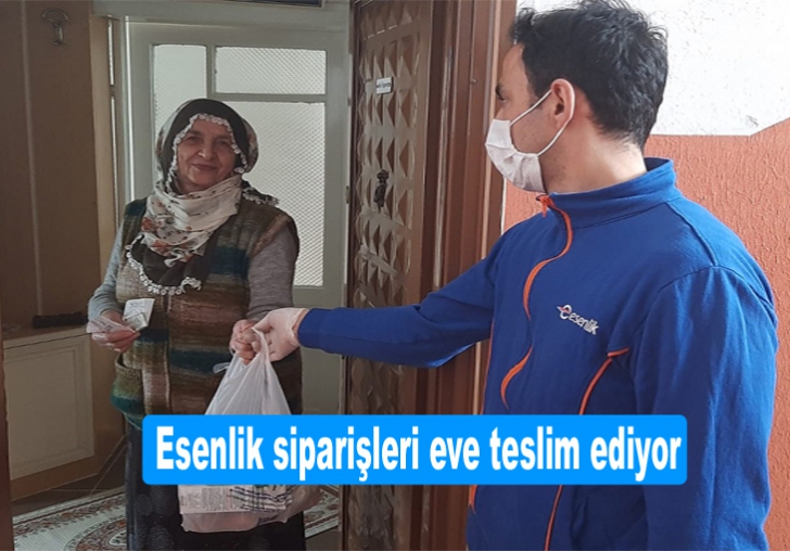 Esenlik Şirketi siparişleri evlere teslim ediyor