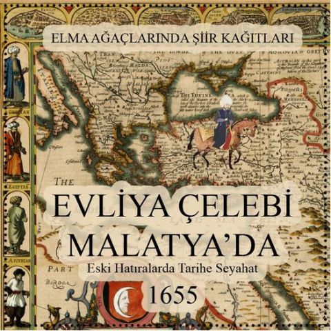 EVLİYA ÇELEBİ MALATYA'DA-1655