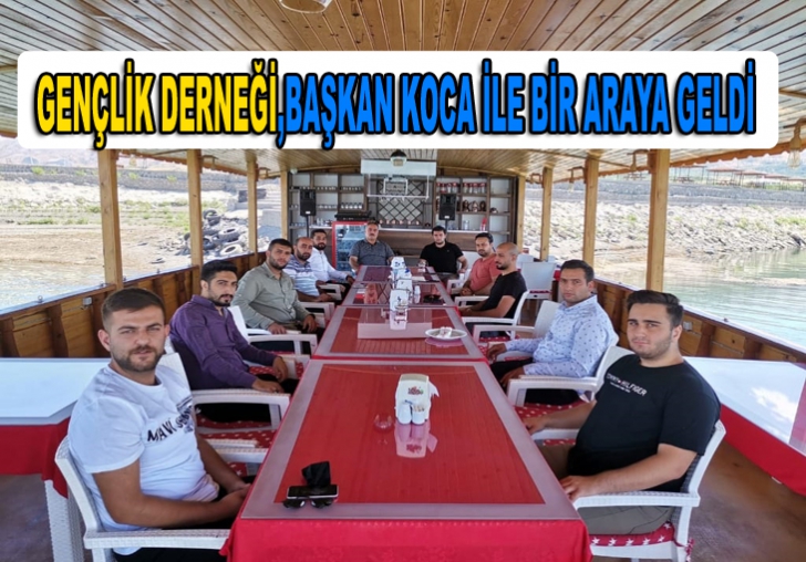 GENÇLİK DERNEĞİ,BAŞKAN KOCA İLE BİR ARAYA GELDİ