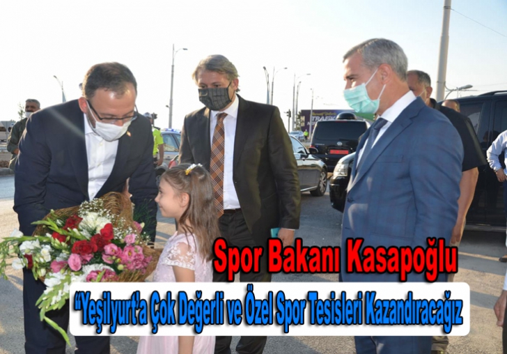 GENÇLİK VE SPOR BAKANI MEHMET MUHARREM KASAPOĞLUNDAN YEŞİLYURT BELEDİYESİNE ZİYARET