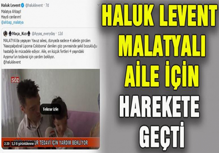 Haluk Levent Malatyalı Aile İçin Harekete Geçti