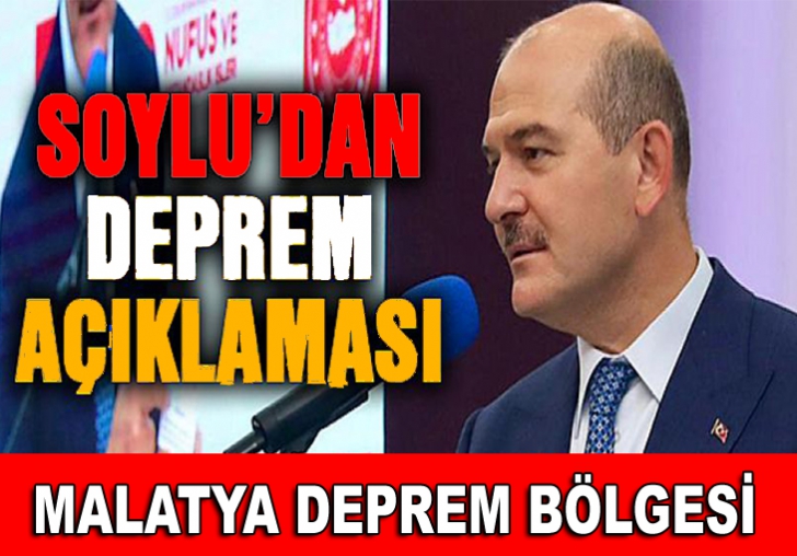 Hekimhan'daki Depremle İlgili Bakan Soylu'dan Açıklama