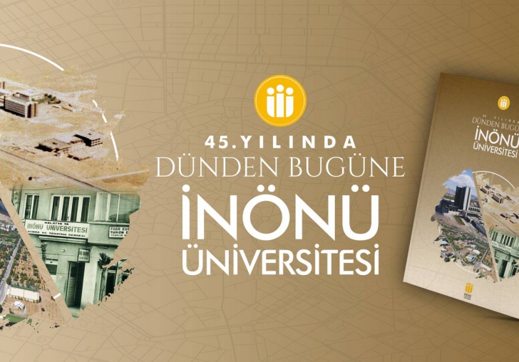 İnönü Üniversitesi 45 Yaşında