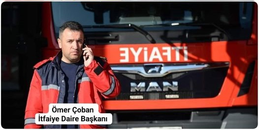 İtfaiye Daire Başkanlığına Ömer Çoban Atandı