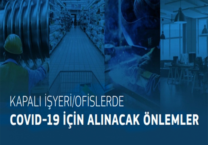 KAPALI İŞYERİ /OFİSLERDE COVID-19 İÇİN ALINACAK ÖNLEMLER