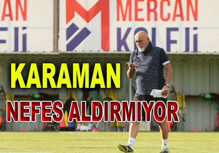 Karaman nefes aldırmıyor 