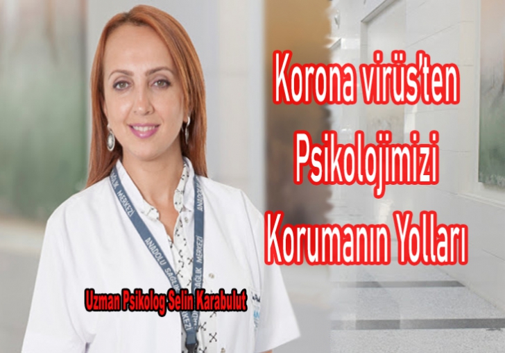 Korona virüsten Psikolojimizi Korumanın Yolları