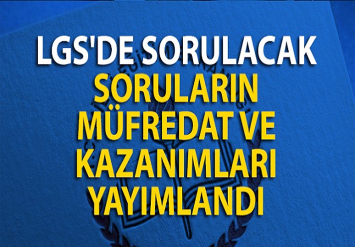 LGSde sorulacak soruların müfredatı