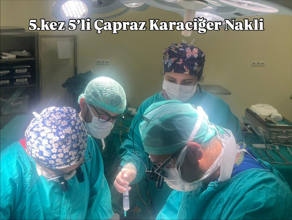 Malatya'da 5. Kez 5'li Karaciğer Nakli Gerçekleştirildi