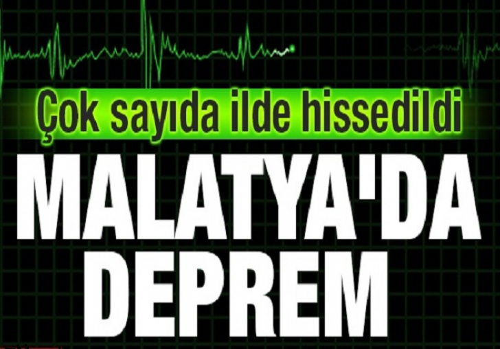 Malatya bu sabah da depremle uyandı