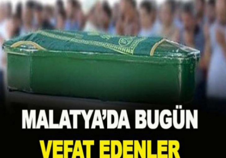 Malatya'da bugün 13 kişi vefat etti