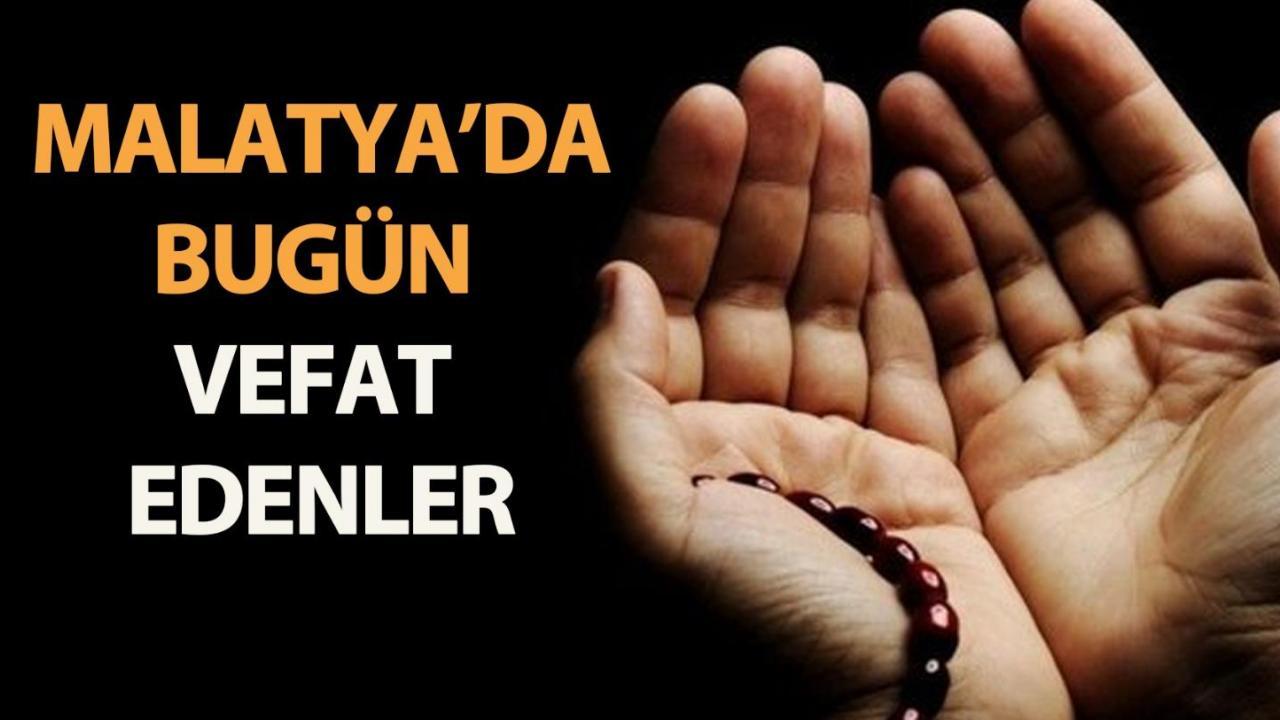 Malatya'da bugün vefat edenler