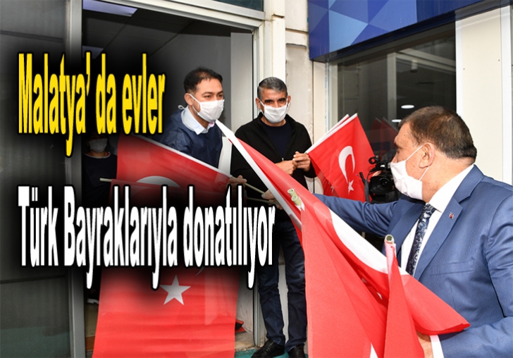 Malatya da evler Türk Bayraklarıyla donatılıyor