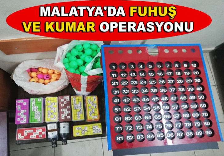 MALATYA'DA FUHUŞ VE KUMAR OPERASYONU