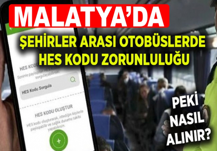 MALATYA'DA HES KODU ZORUNLULUĞU