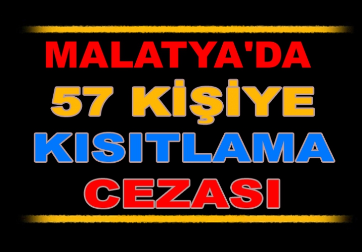 Malatya'da kısıtlama cezası  