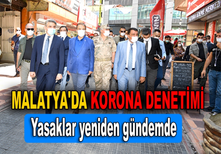 MALATYA'DA KORONA DENETİMİ