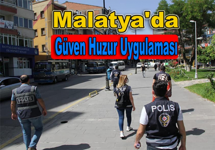  Malatya'da Polisten Güven Huzur Uygulaması