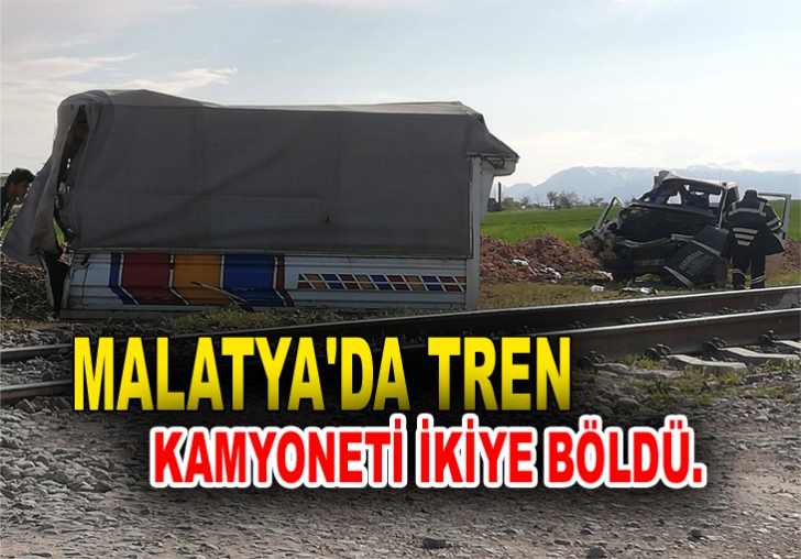 Malatyada Tren hemzemin geçitte kamyoneti ortadan ikiye böldü!