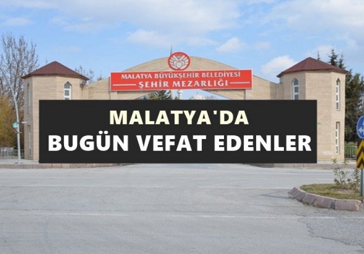 Malatya da vefat edenler