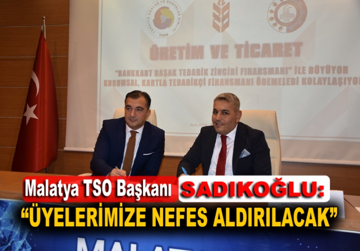 Malatya TSO ile Ziraat Bankası arasında Bankkart Başak Tedarik Zinciri Finansmanı