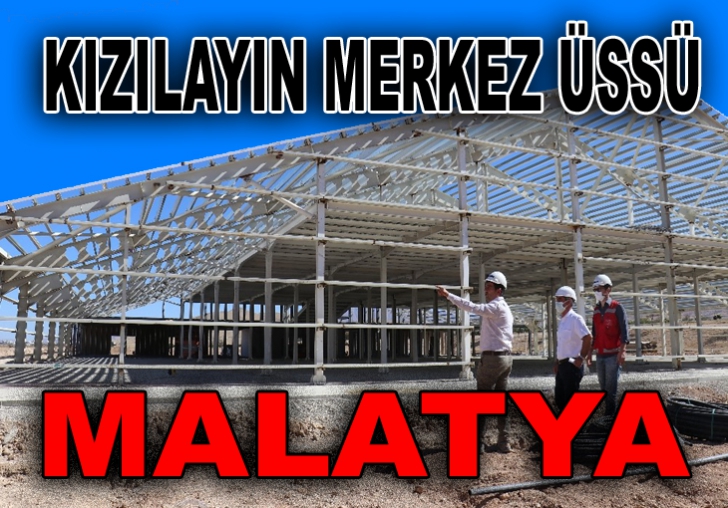 Malatya, Türk Kızılayın Üretim Üssü Haline Geliyor 