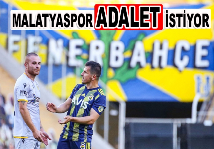 MALATYASPOR ADALET İSTİYOR