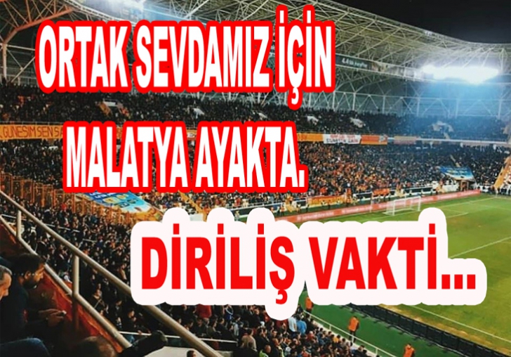 MALATYASPOR İÇİN MALATYA AYAKTA.