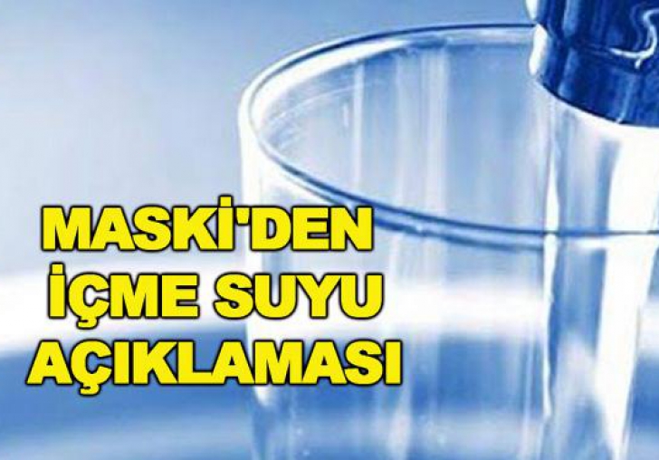 MASKİ'den İçme Suyu Açıklaması