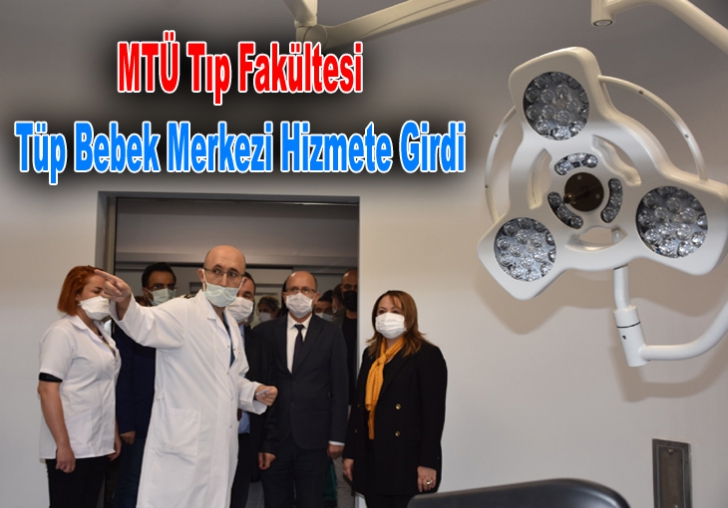 MTÜ Tıp Fakültesi Tüp Bebek Merkezi Hizmete Girdi