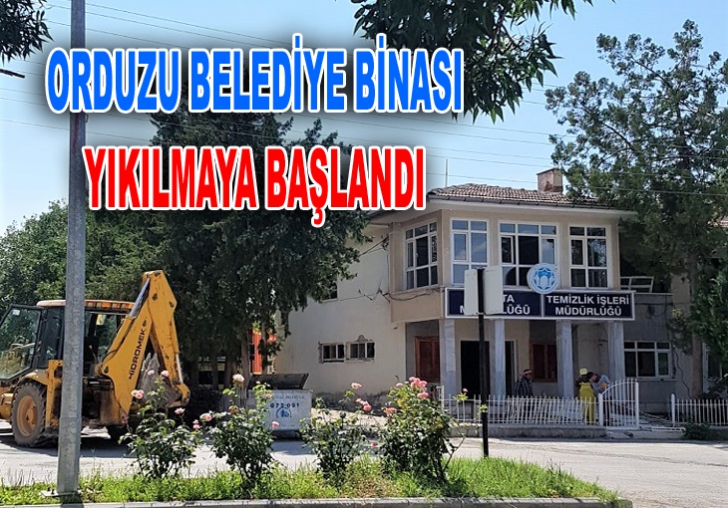 Orduzu Belediye Binası Yıkılmaya Başlandı 