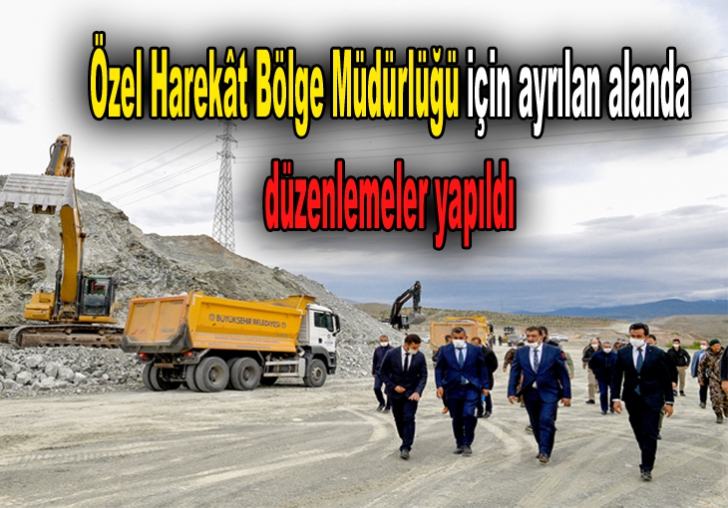 Özel Harekât Bölge Müdürlüğü için ayrılan alanda düzenlemeler yapıldı