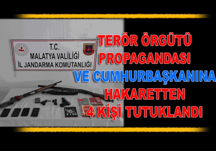 TERÖR ÖRGÜTÜ PROPAGANDASI VE CUMHURBAŞKANINA HAKARETTEN 4 KİŞİ TUTUKLANDI