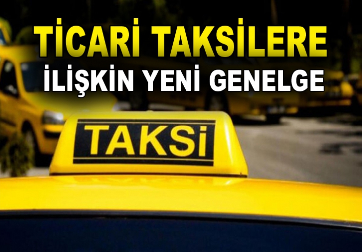 Ticari Taksilere ilişkin yeni genelge 