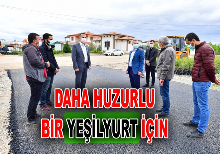 Tüm Hizmetlerimiz Daha Ferah, Daha Huzurlu Bir Yeşilyurt İçin