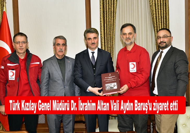 Türk Kızılay Genel Müdürü Dr. İbrahim Altan Vali Aydın Baruşu ziyaret etti