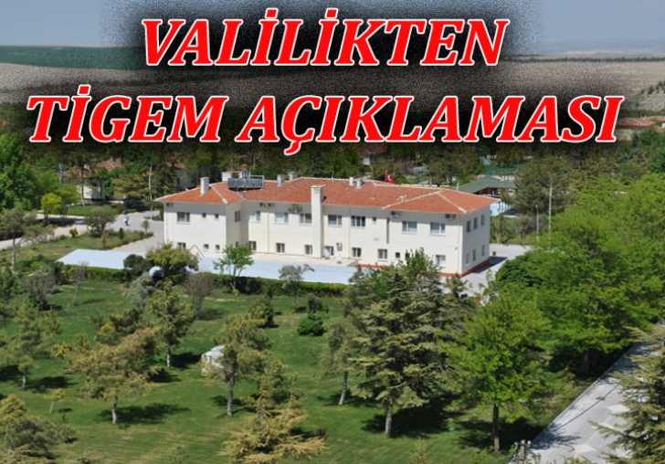 VALİLİKTEN TİGEM AÇIKLAMASI